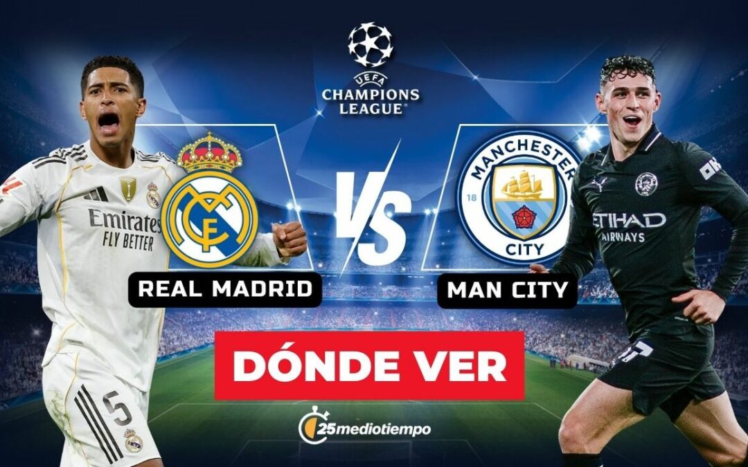 Real Madrid y Manchester City: Cómo ver EN VIVO la Jornada 7 de Champions League 2025