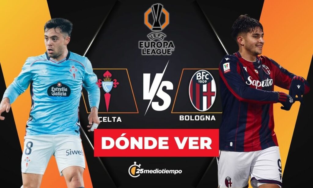 Celta de Vigo vs. Bolonia: Horario y Dónde Ver EN VIVO el Partido de la Europa League 2025