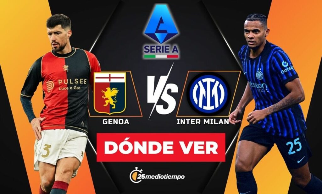 Genoa vs Inter de Milan EN VIVO: Descubre el horario y dónde seguir el partido de Serie A 2025