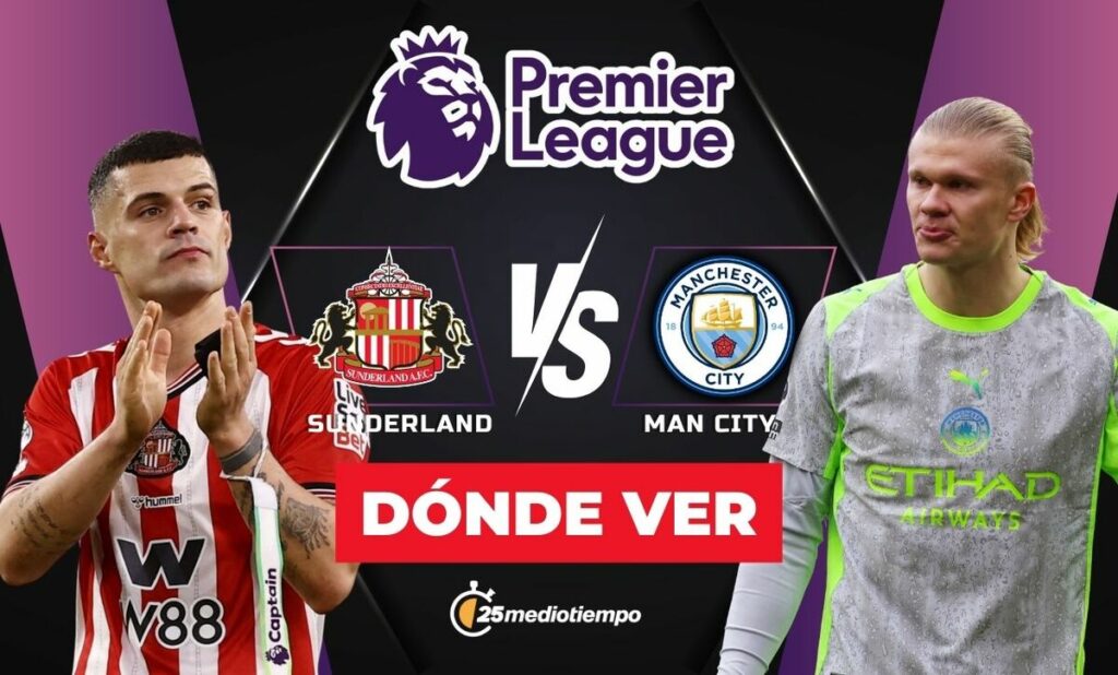 Sunderland vs Manchester City: Horario y Dónde Ver EN VIVO el Partido de la Premier League